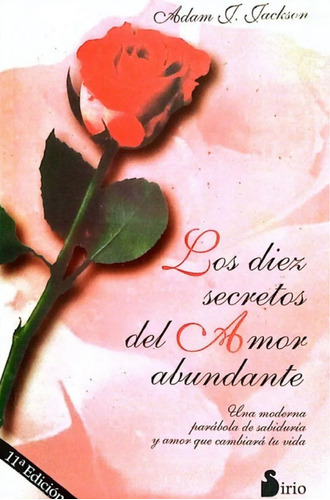 Libro Los Diez Secretos Del Amor Abundante De Adam J. Jackso
