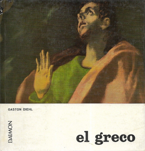 El Greco / Gastón Diehl / Colección Daimón