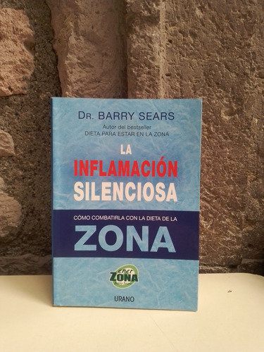 La Inflamación Silenciosa - Dr. Barry Sears (Usado)