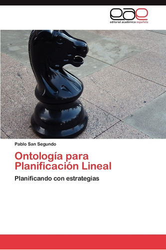 Libro: Ontología Para Planificación Lineal: Planificando Con