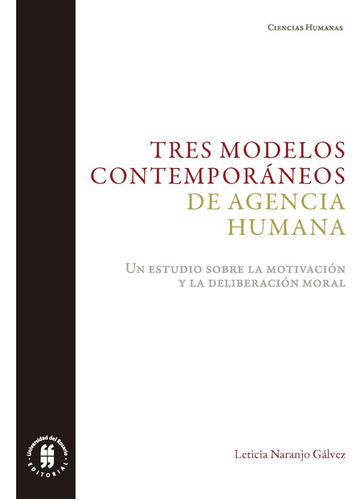 Tres Modelos Contemporáneos De Agencia Humana