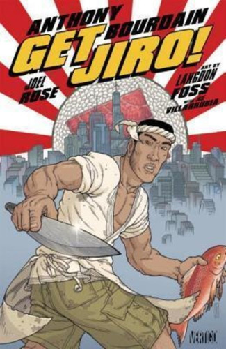 Get Jiro / Dc Comics / Bourdain Anthony