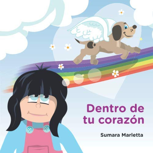 Dentro De Tu Corazon (spanish Edition)
