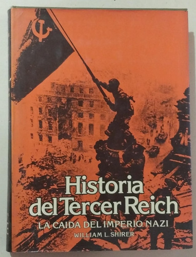 Historia Del Tercer Reich Tomos 3 Y 4 William L. Shirer