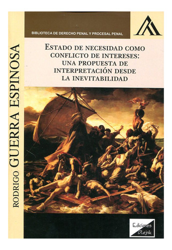 Estado De Necesidad Como Conflicto De Intereses  - Guerra Es