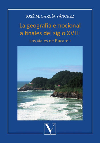 La Geografía Emocional A Finales Del Siglo Xviii