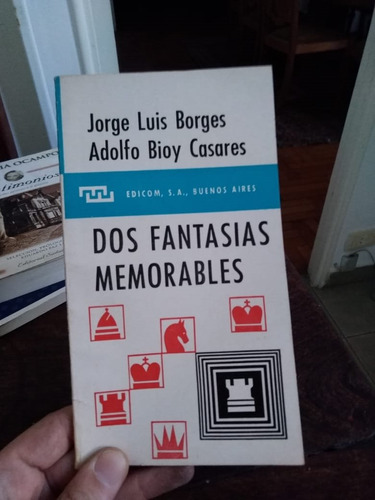 Borges Bioy Casares Dos Fantasias Memorables Edicom 1971