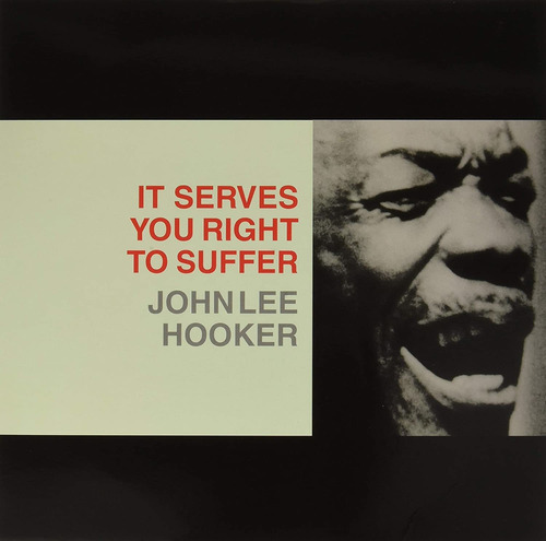 Vinilo John Lee Hooker It Serves You Right To Suffer