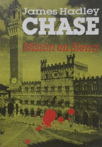 Misión En Siena James Hadley Chase