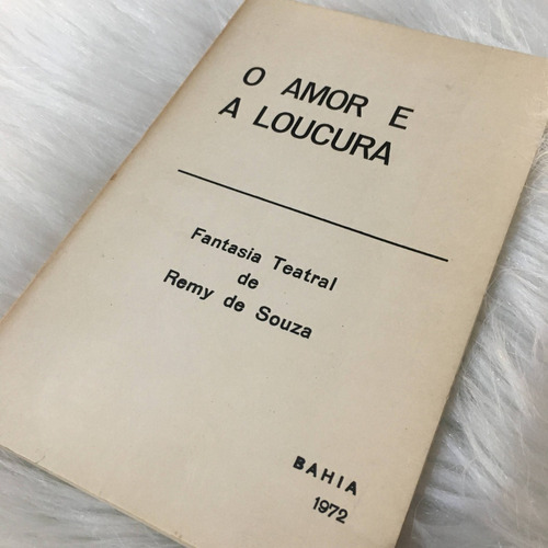 Livros Amor E Loucura Fantasia Teatral 