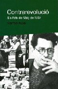 Contrarevolució. Els Fets De Maig De 1937 (libro Original)