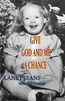 Libro Give God And Me A Chance - Laney Jeans