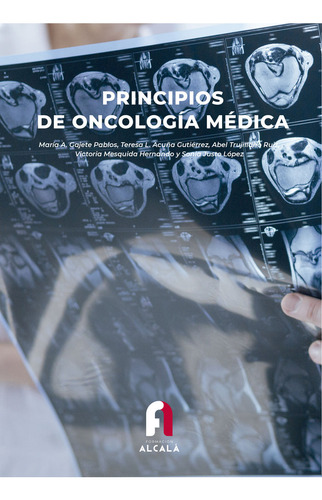 Principios De Oncologia Medica, De Trujillano Ruiz, Abel. Editorial Formacion Alcala Sl, Tapa Blanda En Español