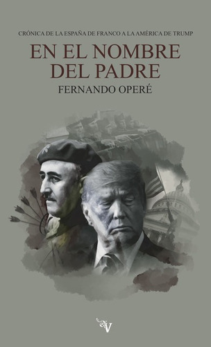 En El Nombre Del Padre, De Fernando Opere. Editorial Valparaiso, Tapa Blanda, Edición 1 En Español, 2021