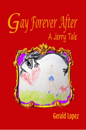 Libro:  Libro: Gay Forever After: (a Jerry Tale)