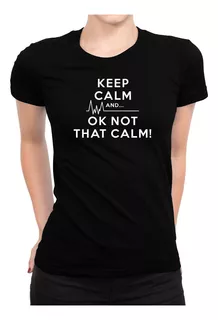 Idakoos Polo Mujer Keep Calm And Ok Not That Calm!