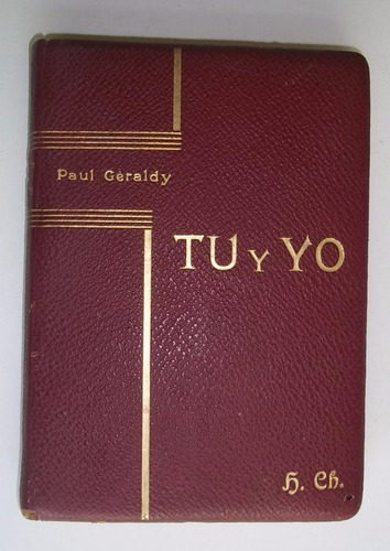 Tu Y Yo  Paul Geraldy Poesía 1936 Edicion De Lujo Tapa Cuero