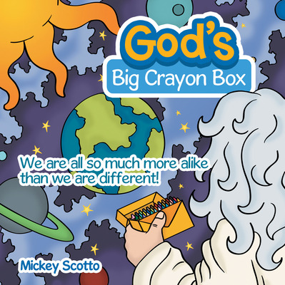 Libro God's Big Crayon Box: We Are All So Much More Alike...
