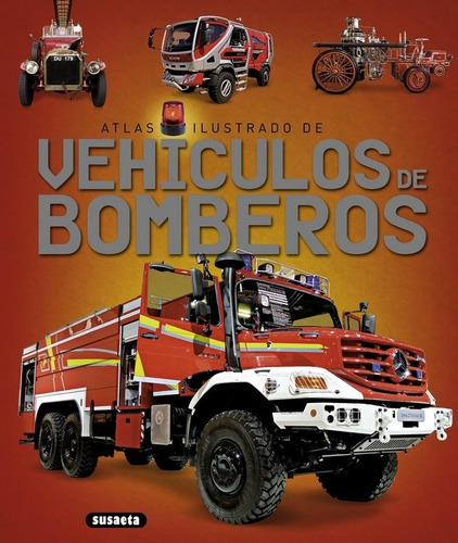 Atlas Ilustrado De Vehiculos De Bomberos - Aa.vv