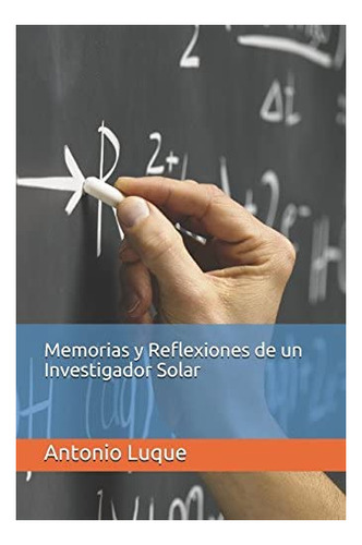 Libro: Memorias Y Reflexiones Un Investigador Solar (spani