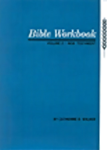 Bible Workbook: New Testament V. 2, De Catherine B. Walker. Editorial Moody Press U S, Tapa Blanda En Inglés
