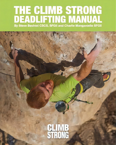The Climb Strong Deadlifting Manual, De Manganiello Sfg Ii, Charlie. Editorial Createspace, Tapa Blanda En Inglés
