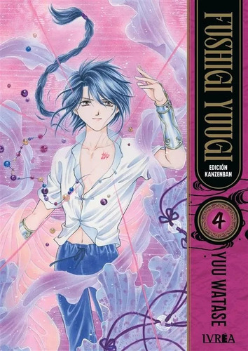 Fushigi Yuugi - Kanzenban #04, De Yuu Watase., Vol. 4. Editorial Ivrea, Tapa Blanda, Edición Edición Kanzenban En Español, 2025