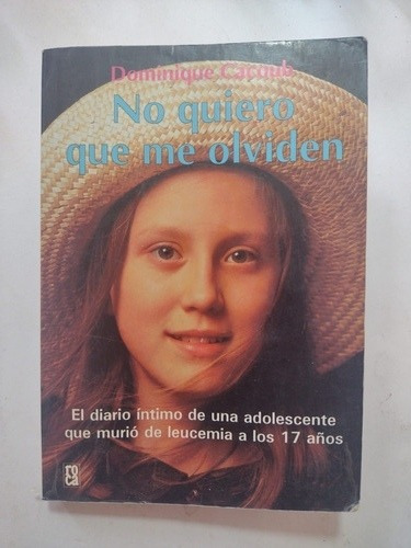 No Quiero Que Me Olviden- Dominique Cacoub- Ed Roca- 1993