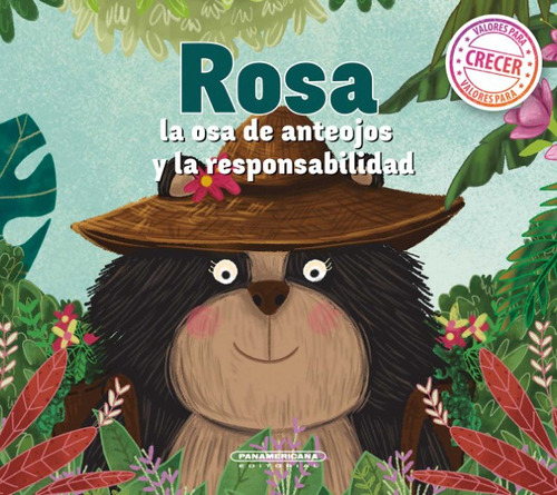 Rosa la osa de anteojos y la responsabilidad, de Juanita Navarro. Serie 9583064487, vol. 1. Editorial Panamericana editorial, tapa dura, edición 2021 en español, 2021