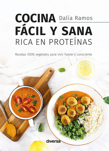 Cocina Fácil Y Sana Rica En Proteínas