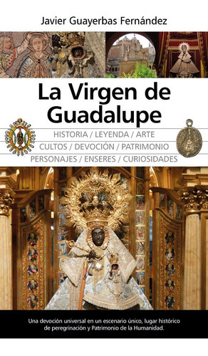 La Virgen De Guadalupe - Javier Guayerbas Fernández  - * 