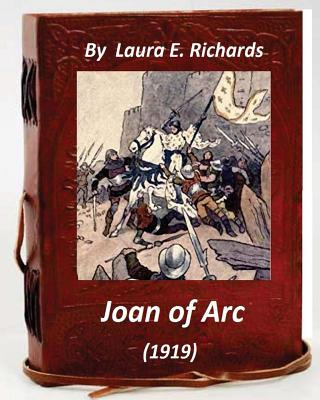 Libro Joan Of Arc (1919) By Laura E. Richards (original V...