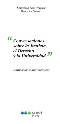 Libro Conversaciones Sobre La Justicia, El Derecho Y La U...