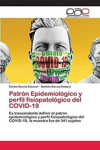 Libro: Patrón Epidemiológico Y Perfil Fisiopatológico Del