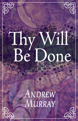 Libro Thy Will Be Done - Murray, Andrew