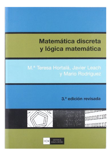 Matemática Discreta Lógica Matemática, Hortala, Complutense