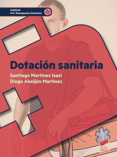 Dotación Sanitaria, De Santiago Martínez Isasi. Editorial Sintesis, Tapa Blanda En Español, 2017