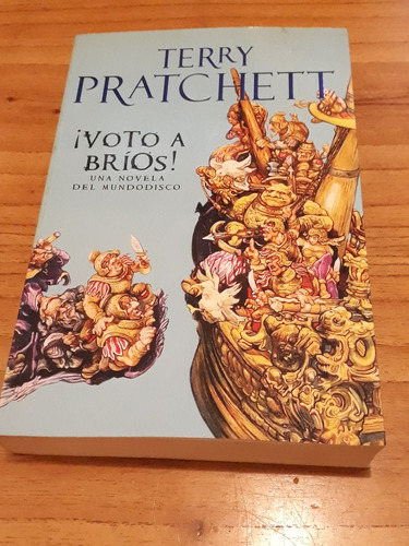 Terry Pratchett. Voto A Bríos. Edición Grande. Mundodisco 
