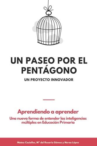 Un Paseo Por El Pentagono: Una Nueva Forma De Entender Las I