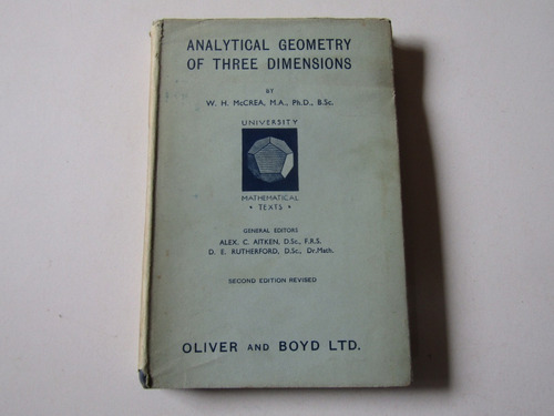 Analytical Geometry Of Three Dimensions W.h. Maccrea