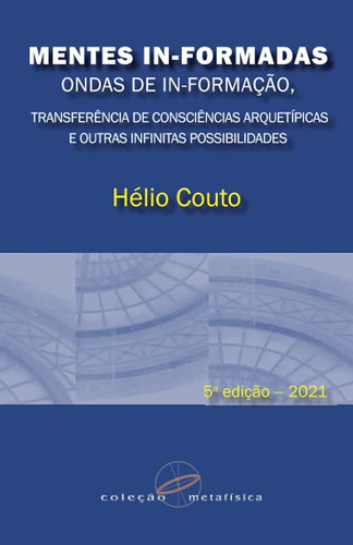 Livro: Mentes In-formadas - Hélio Couto