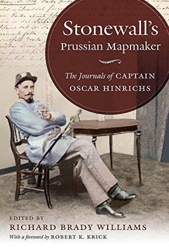 Stonewalls Prussian Mapmaker The Journals Of Captain Oscar H