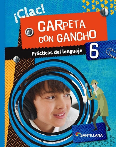 Imagen 1 de 4 de Carpeta Con Gancho 6 - Practicas Del Lenguaje 6 Clac