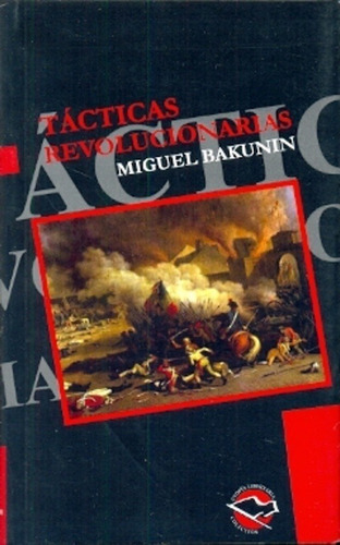 Tacticas Revolucionarias - Miguel Bakunin