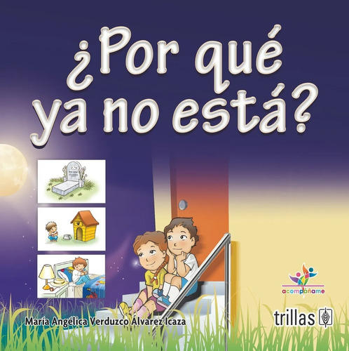 Por Qué Ya No Está? Literatura Infantil Editorial Trillas