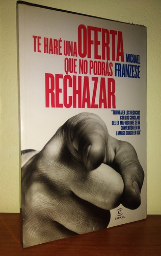 Te Haré Una Oferta Que No Podrás Rechazar  Michael Franzese 