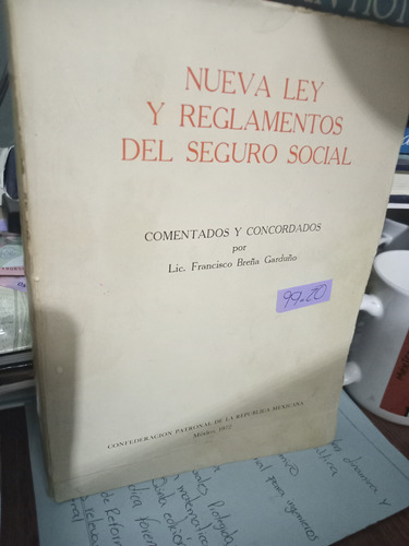 Nueva Ley Y Reglamentos  Del Seguro Social 