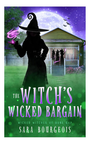 Libro: The Witchs Wicked Bargain (wicked Witches Of Bone G