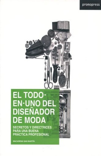 Todo En Uno Del Diseñador De Moda, De Macarena San Martin. Editorial Promopress, Tapa Blanda En Español, 2009