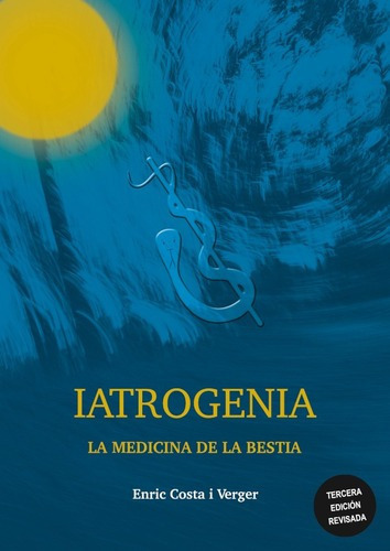 Iatrogenia, La Medicina De La Bestia, Edición Internacional